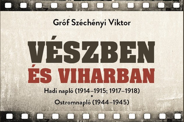  Megjelent Széchényi Viktor háborús naplója